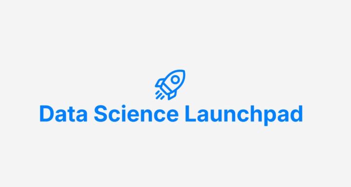 Data Science Launchpad