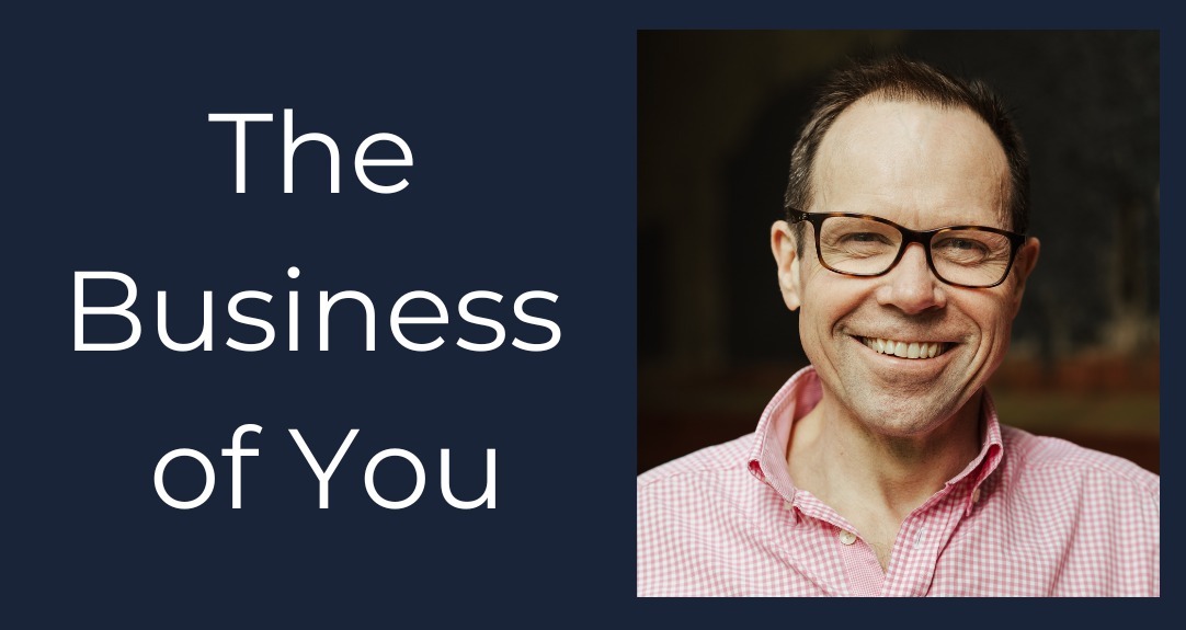 The Business of You