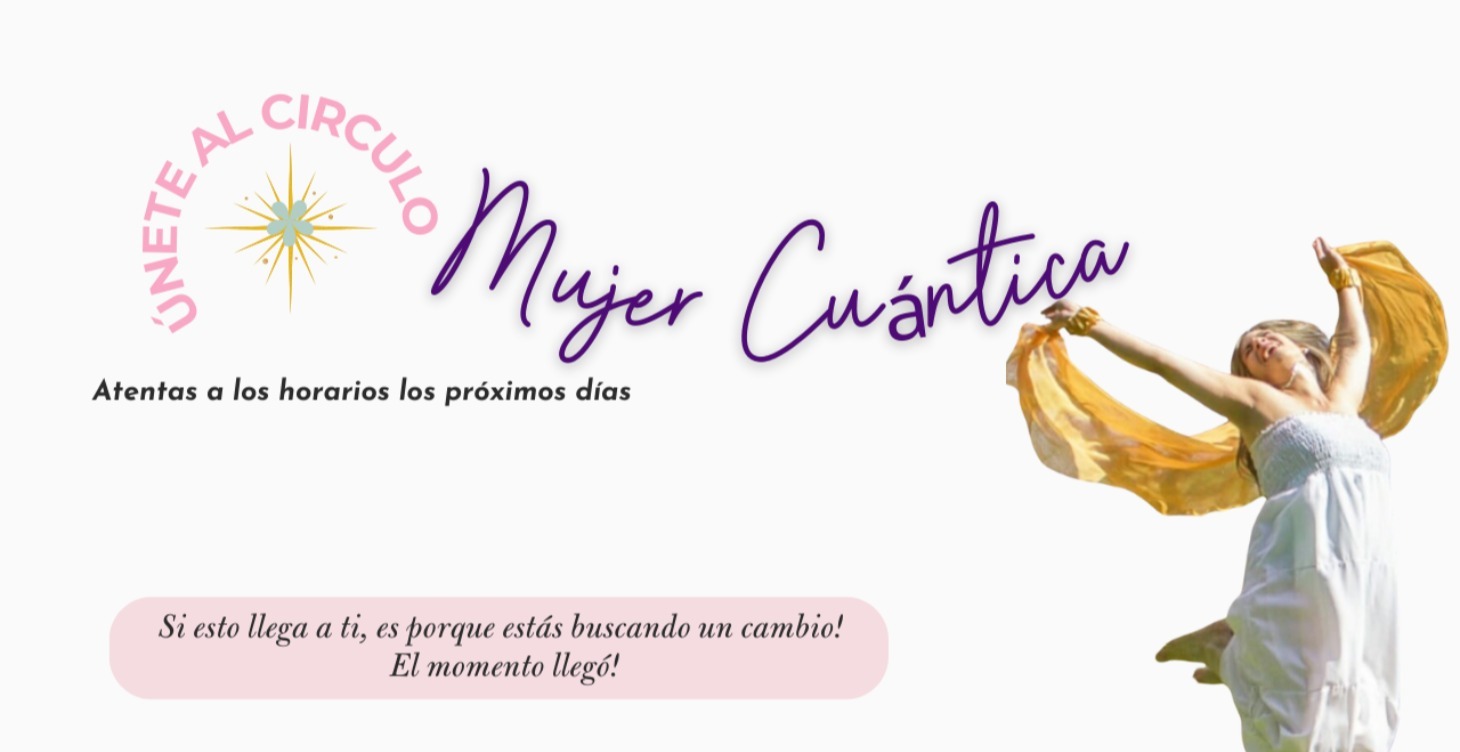 ⭕️CIRCULO MUJERES CUÁNTICAS