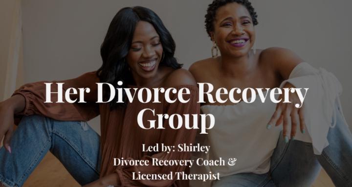 Her Divorce Recovery Group