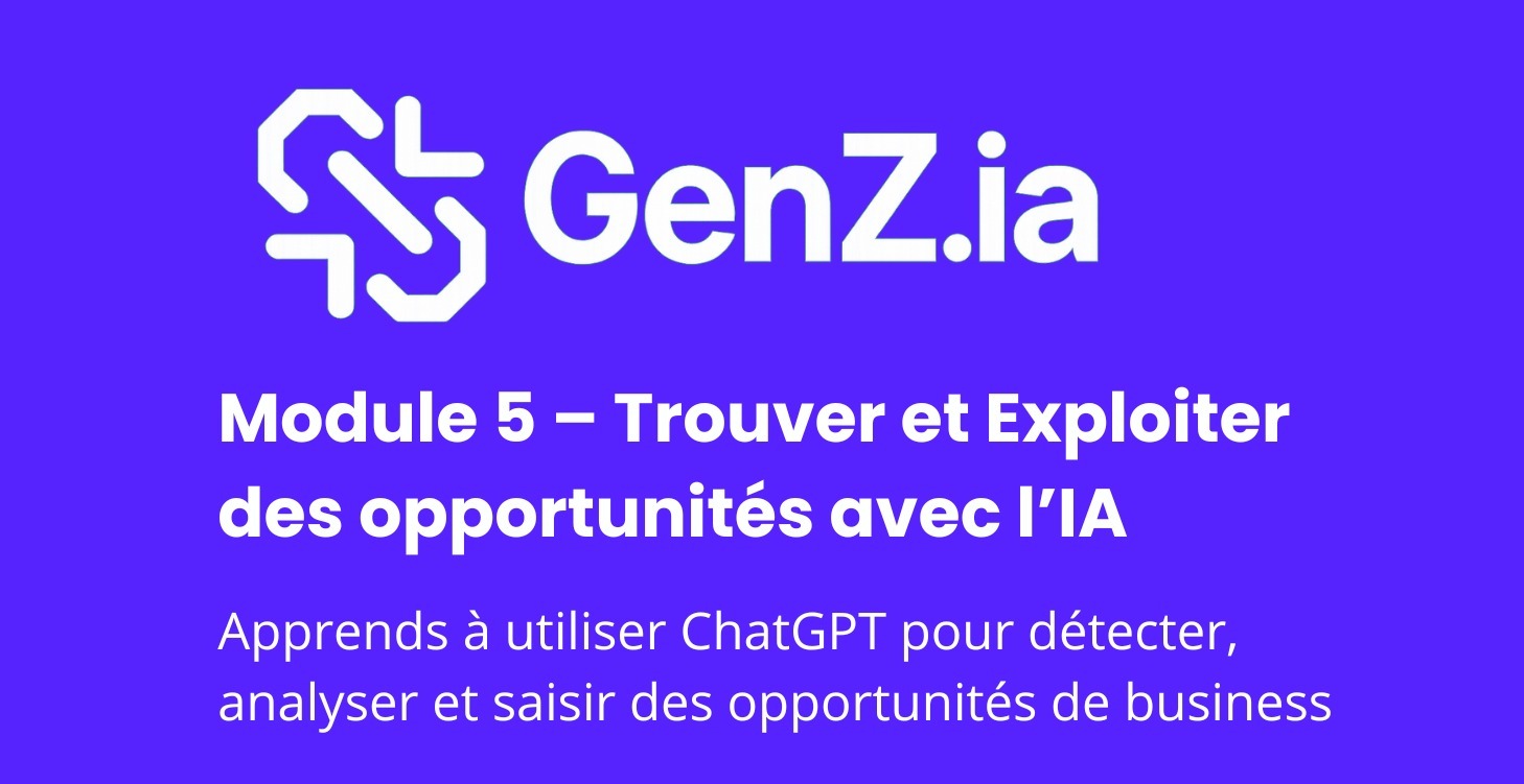 VI–Trouver et Exploiter des opportunités avec l’IA