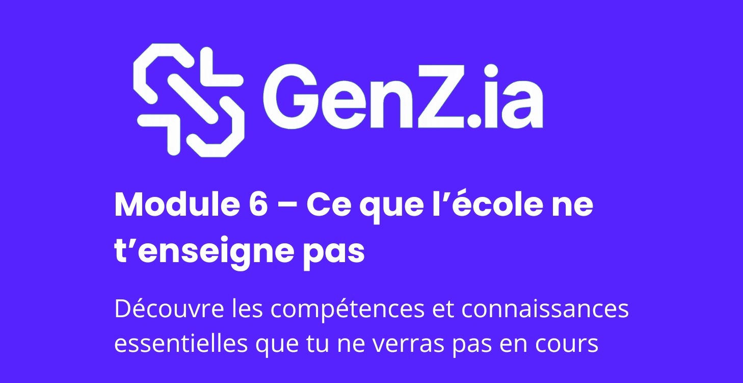 VI-Ce que l’école ne t’enseigne pas