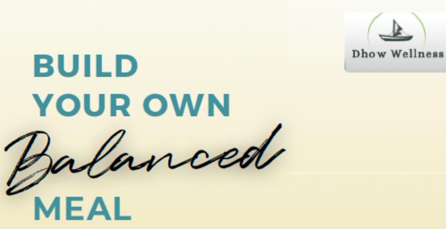 DHOW WELLNESS BALANCED MEAL