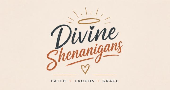 Divine Shenanigans