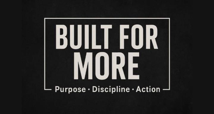 Built For More Brotherhood