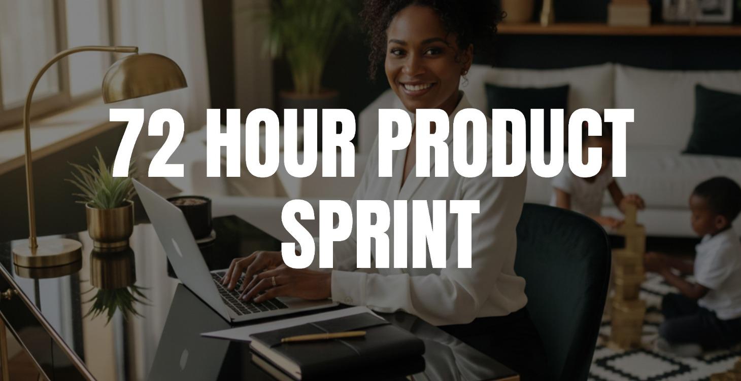 72 Hour Product Sprint