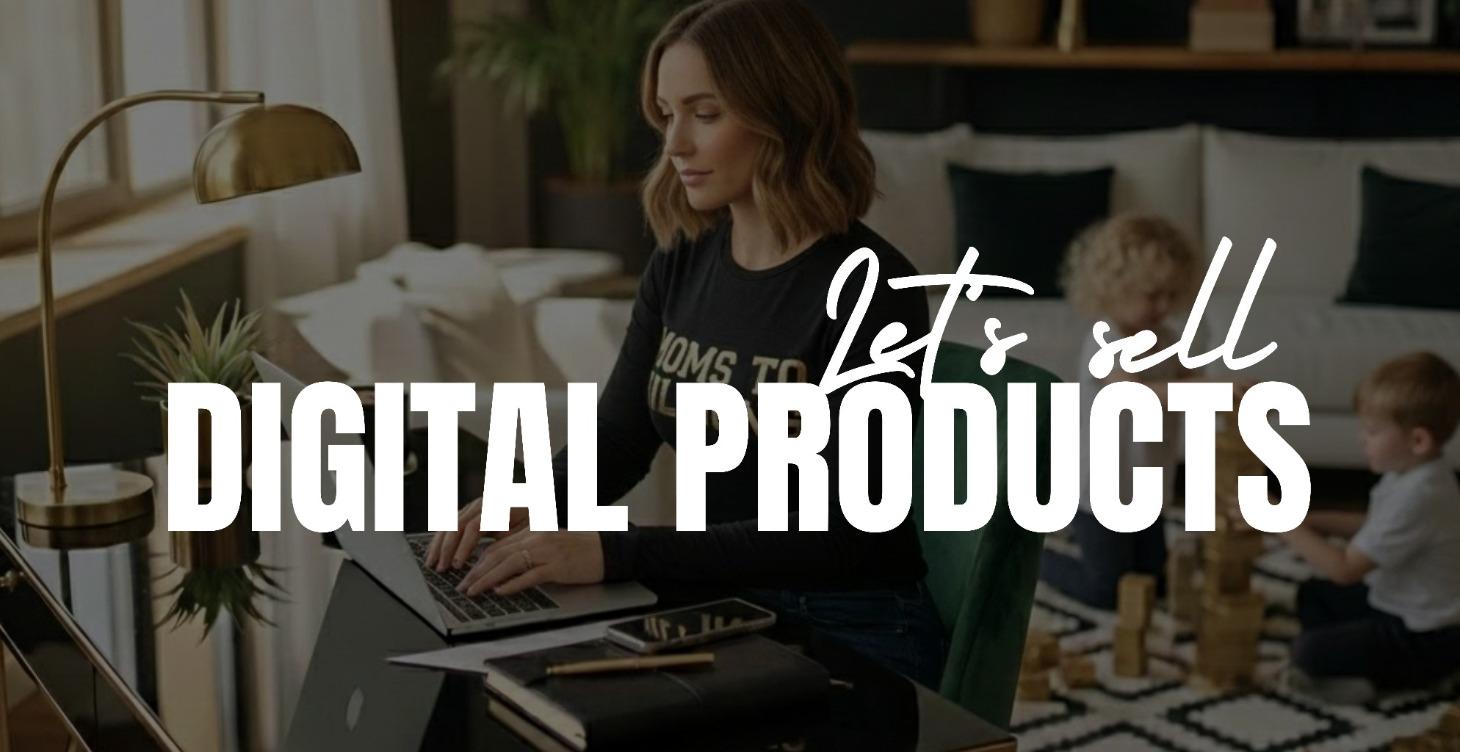 Let's Sell Digital Products