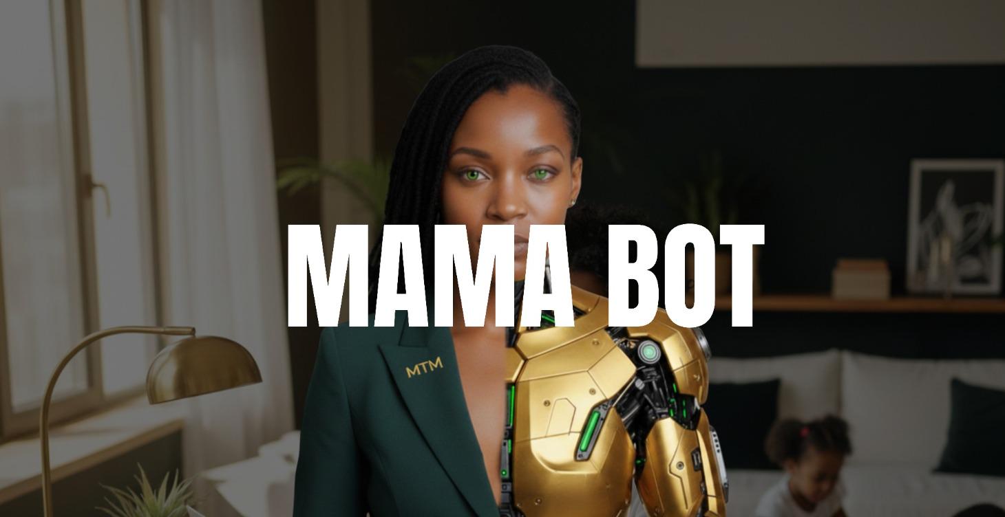 THE MONEY MAKING MOM BOT