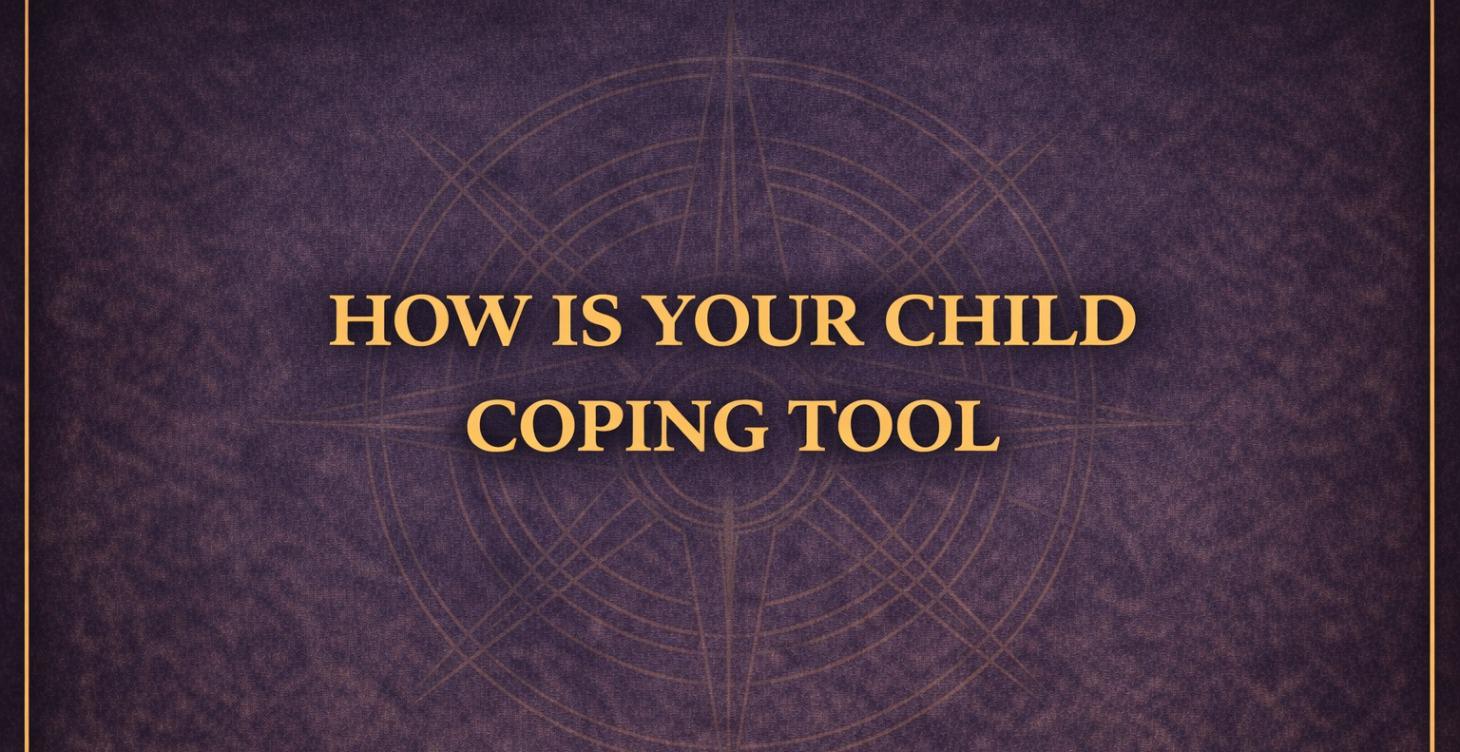 How Is Your Child Coping Tool