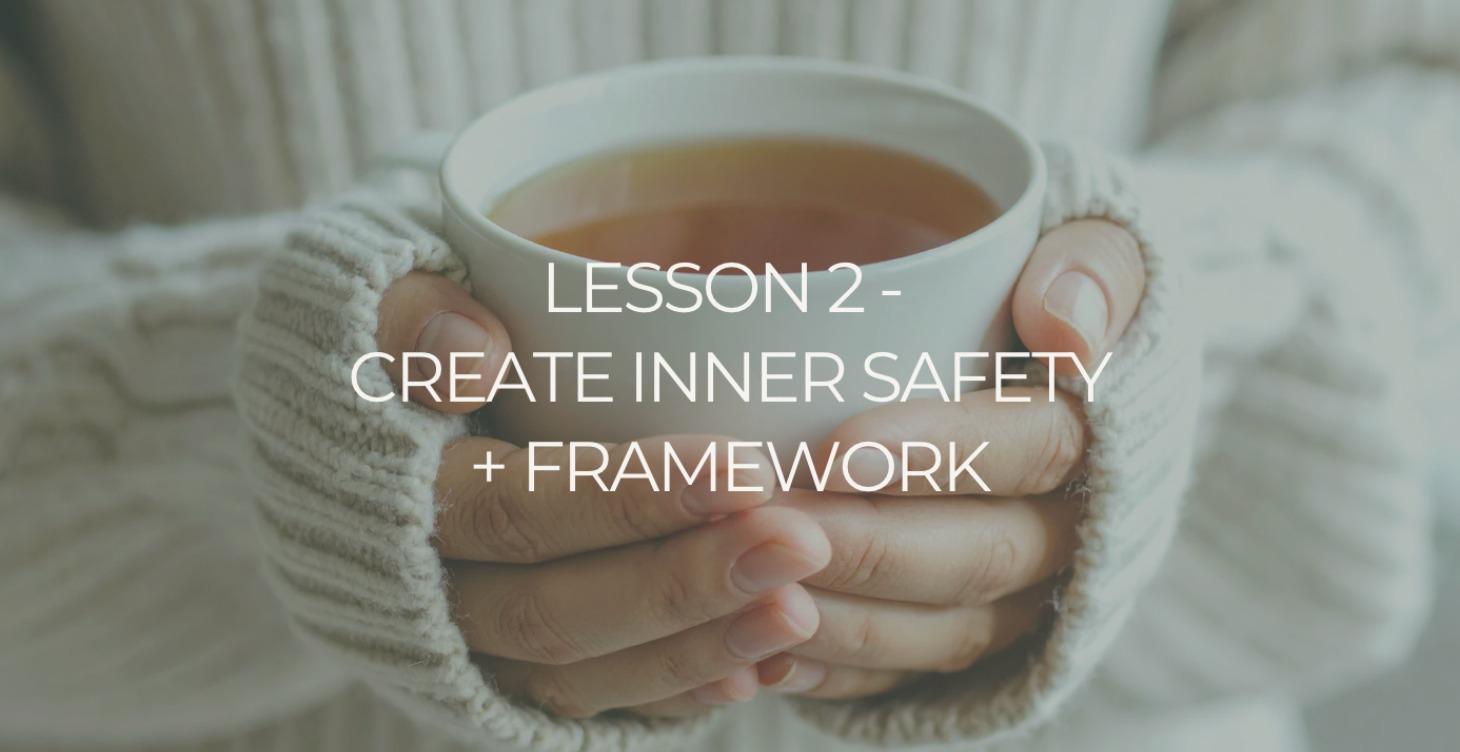 Create Inner Safety + Framework
