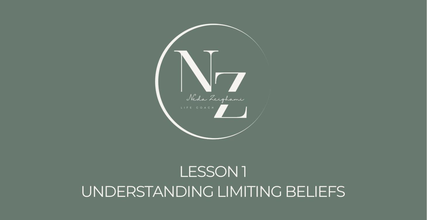 Lesson 1 - Understanding Limiting Beliefs