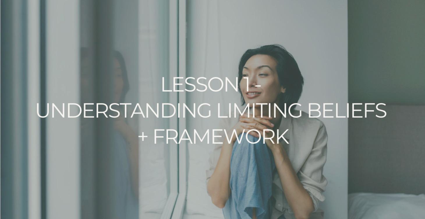 Understanding Limiting Beliefs + Frameworks