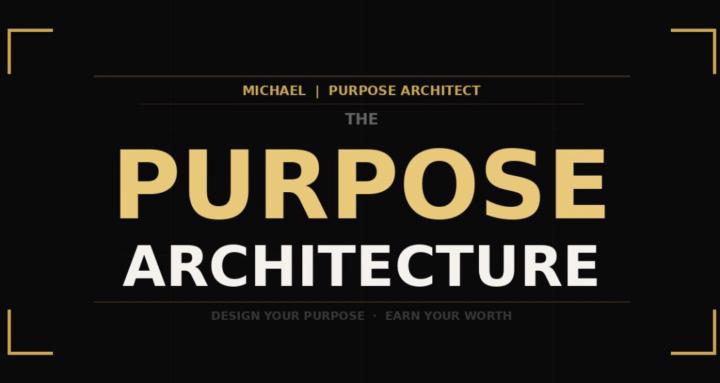 The Purpose Architecture