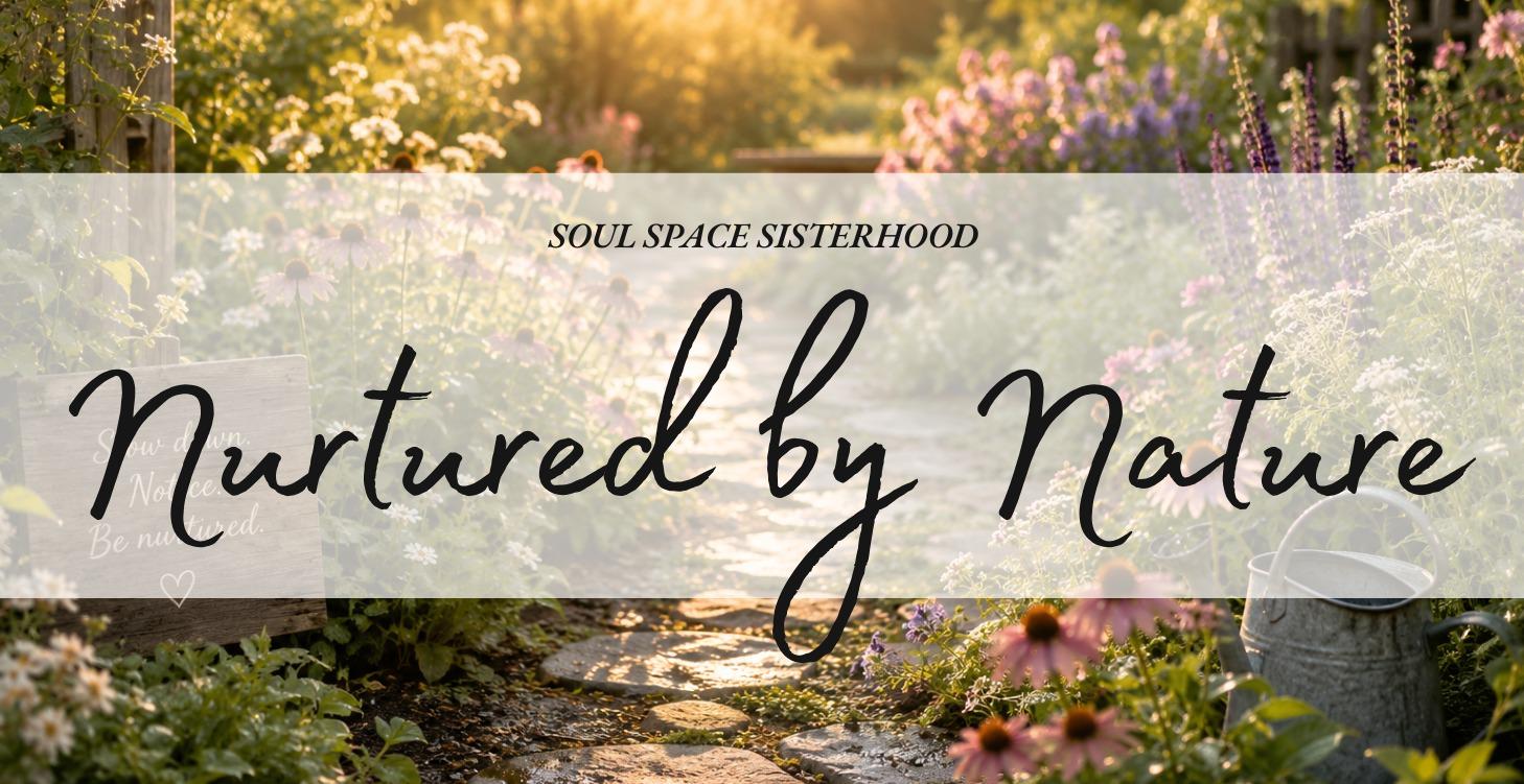 Nurtured by Nature