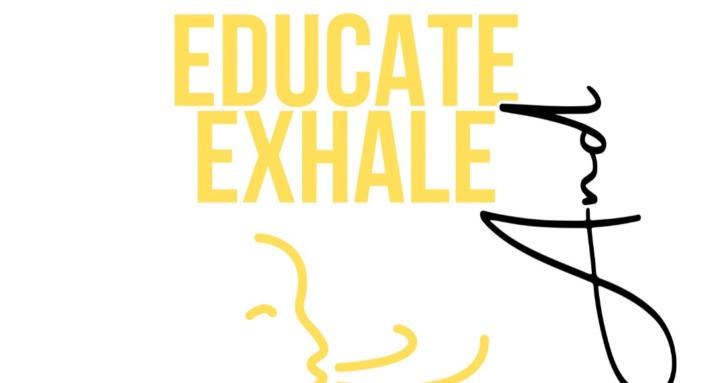 Educate and Exhale
