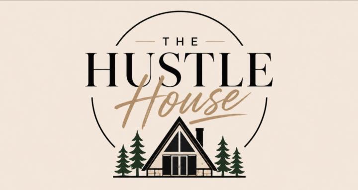 The Hustle House