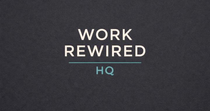 Work Rewired HQ