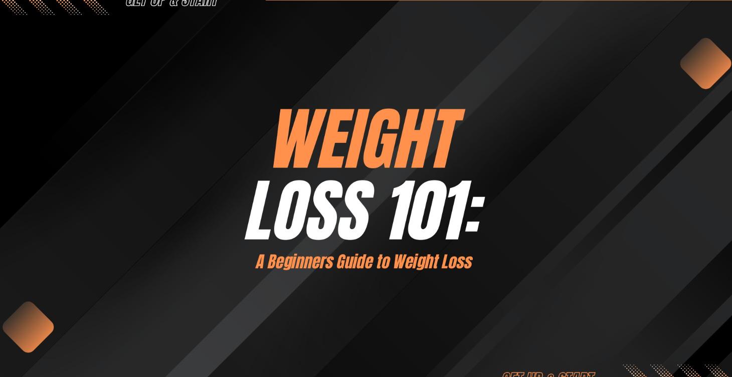 Weight Loss 101