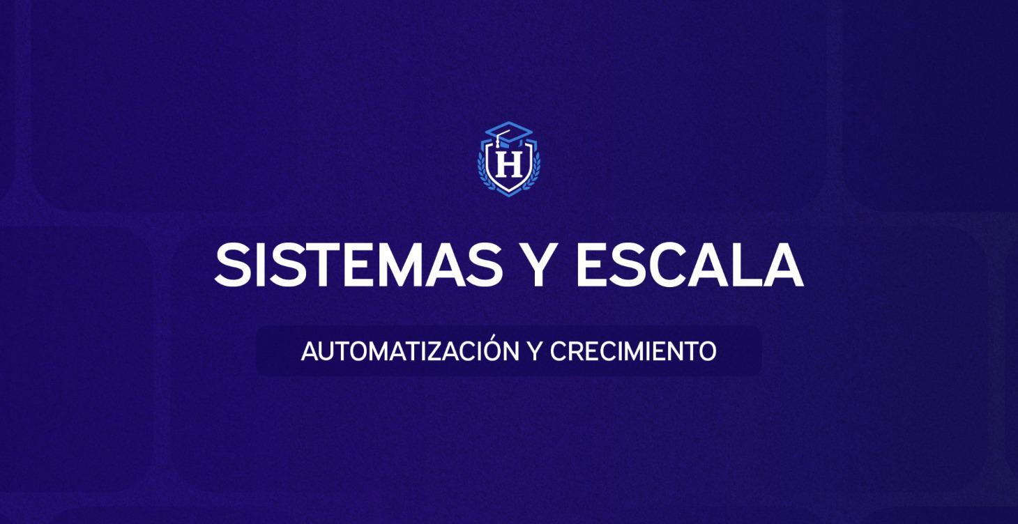 SYSTEMAS Y ESCALADO