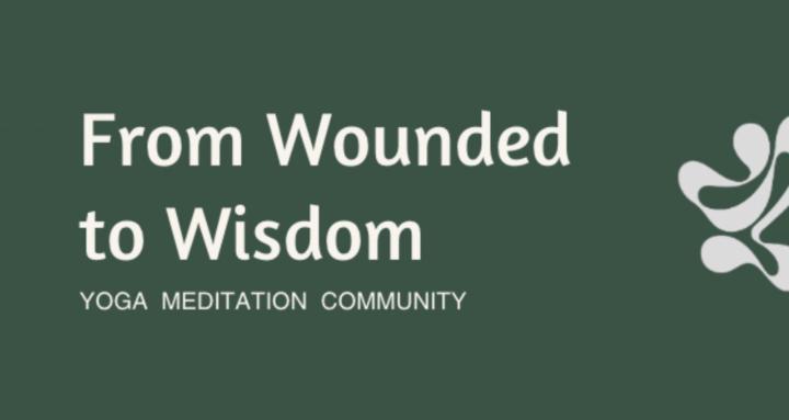 From Wounded to Wisdom