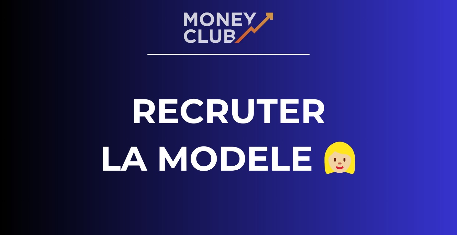 Module 3 - Recruter sa modèle