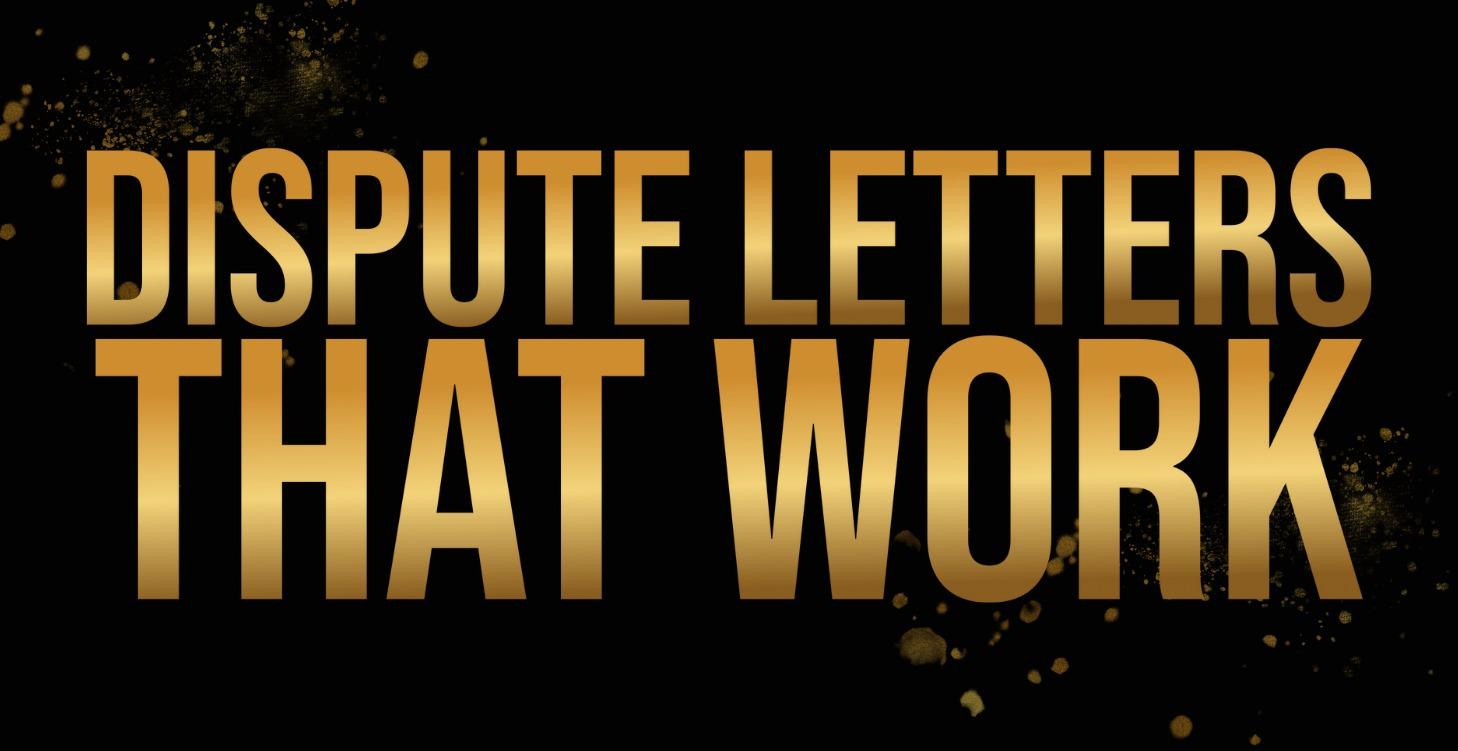 Dispute Letters That Work