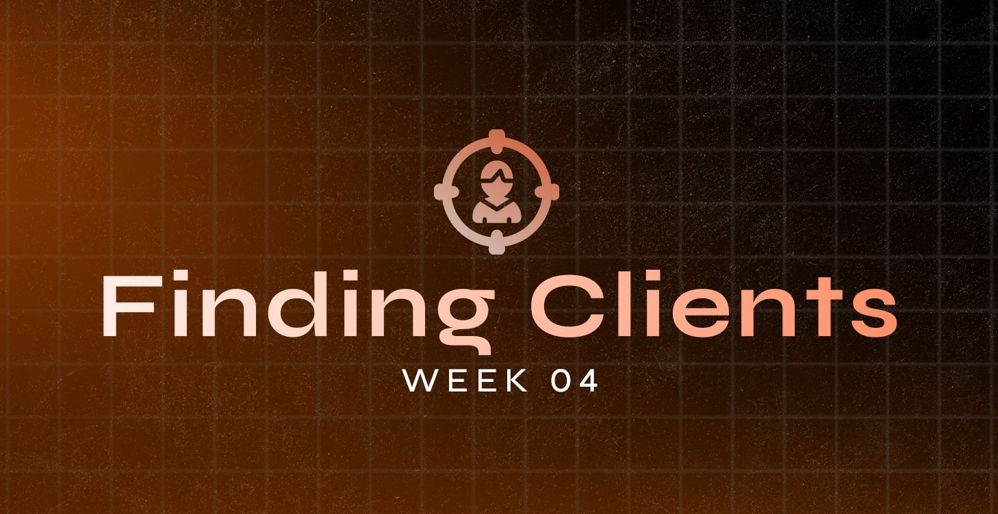 Week 4: Client Acqusition