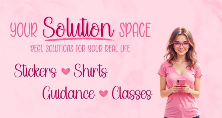 Your Solution Space
