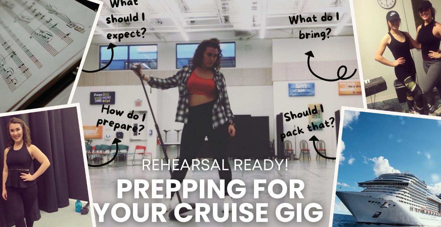 How Performers PREPARE for Cruise Ship Rehearsals!