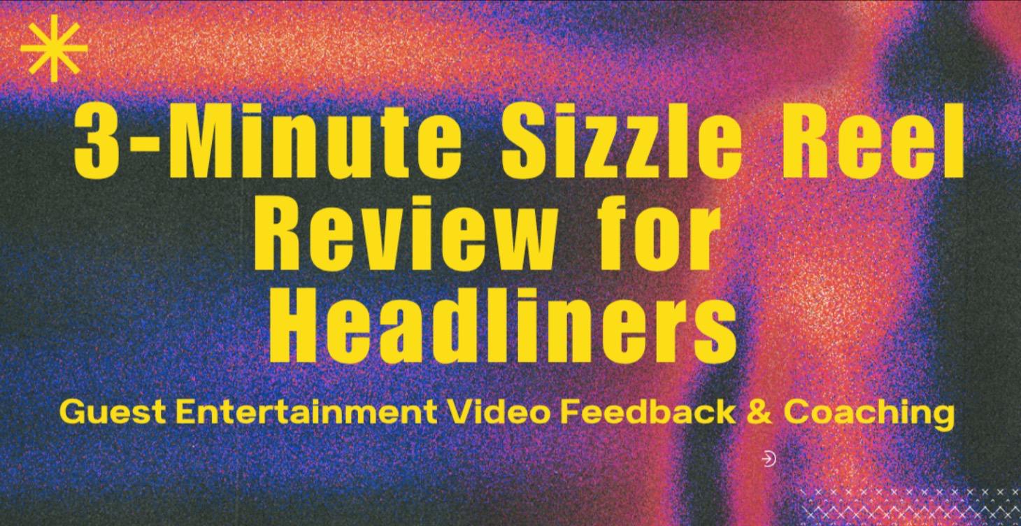 🎬 Sizzle Reel for Headliners
