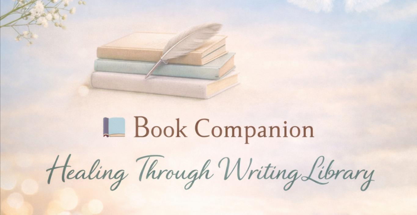 👉 Healing Library: Book Companions