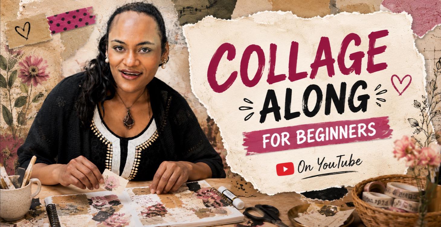COLLAGE ALONG  for BEGINNERS