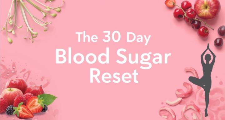 Dr FR:30 day Blood Sugar Reset