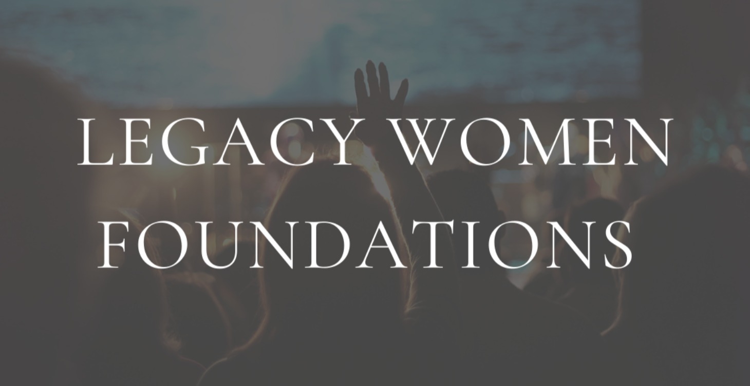 LEGACY WOMEN FOUNDATIONS