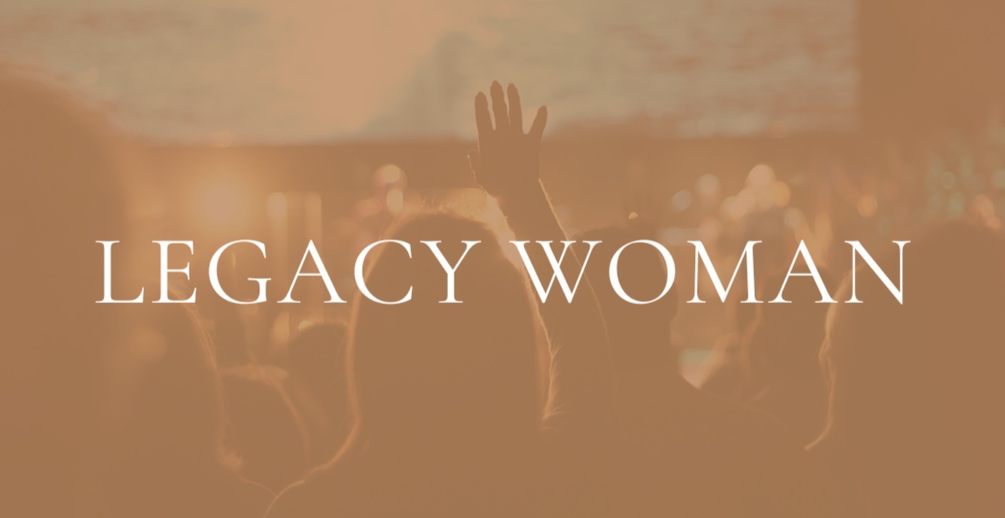Legacy Woman COMING SOON