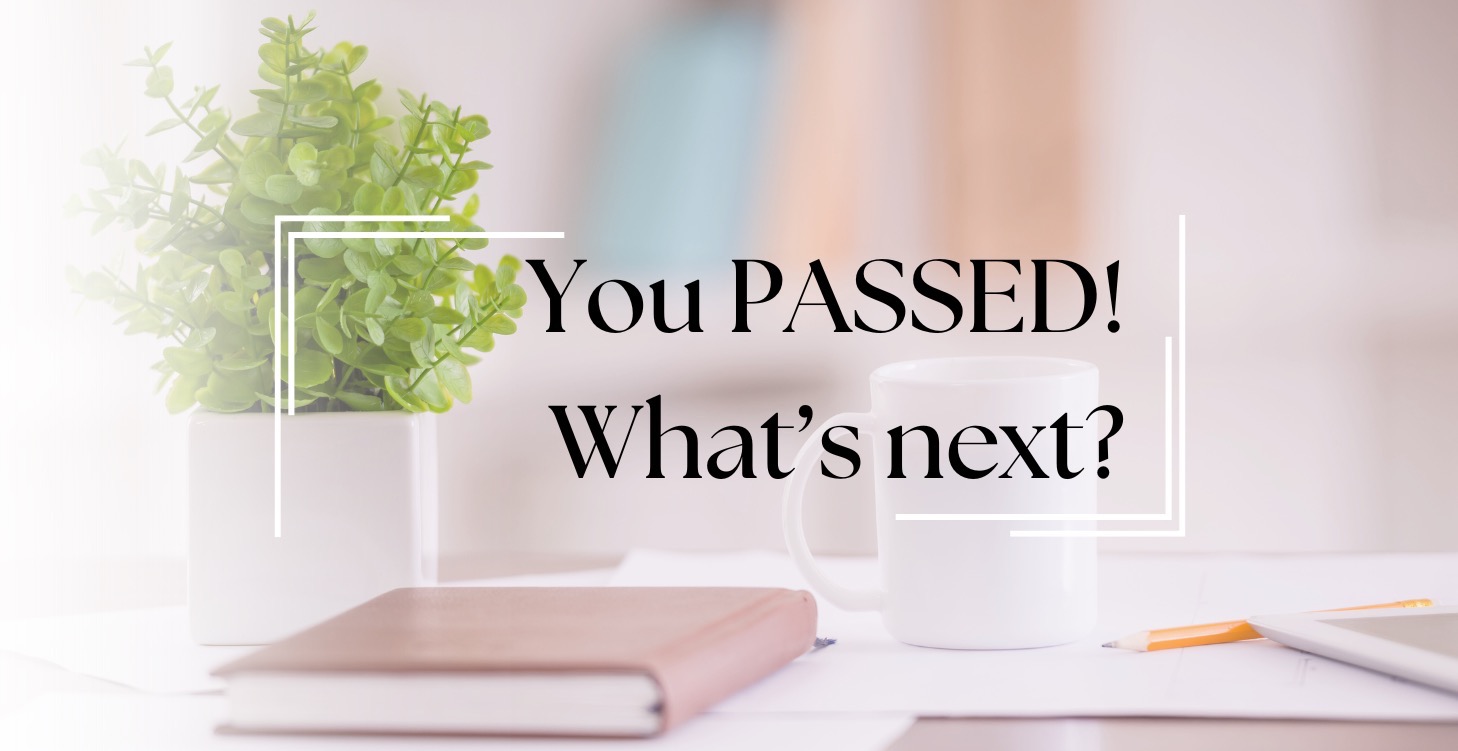 What's Next After I Passed my TEST?