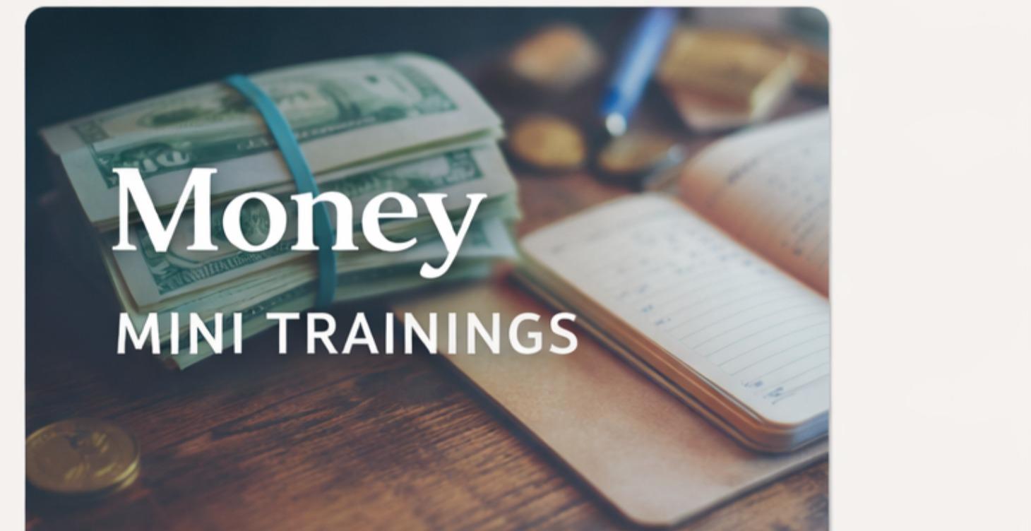 Money Mini Trainings