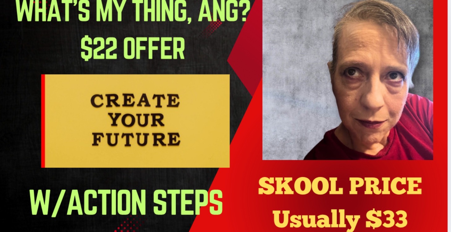 Done4U: What’s MyThing, Ang? Action Steps