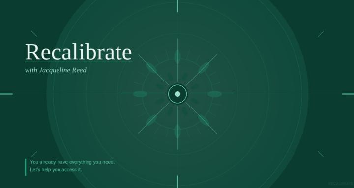 Recalibrate with Jacqueline
