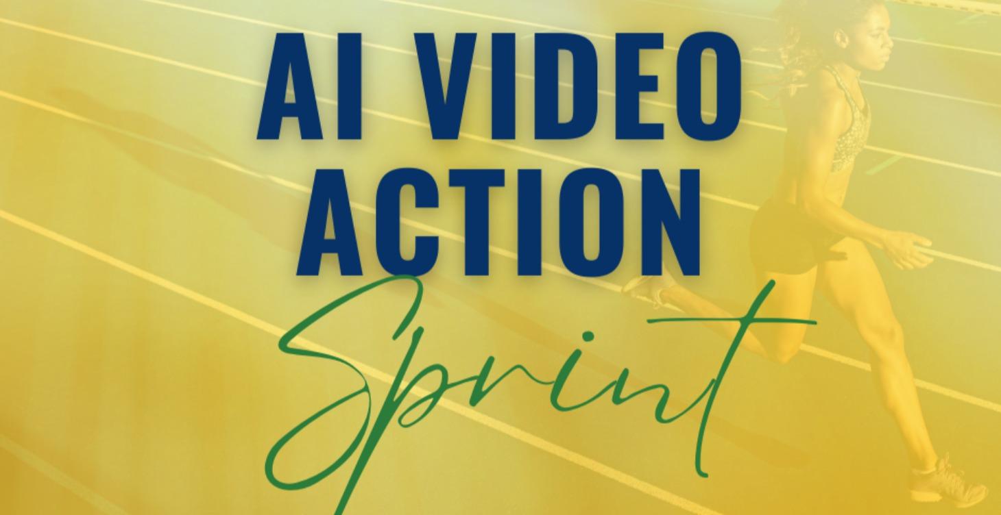AI Video Action Sprint