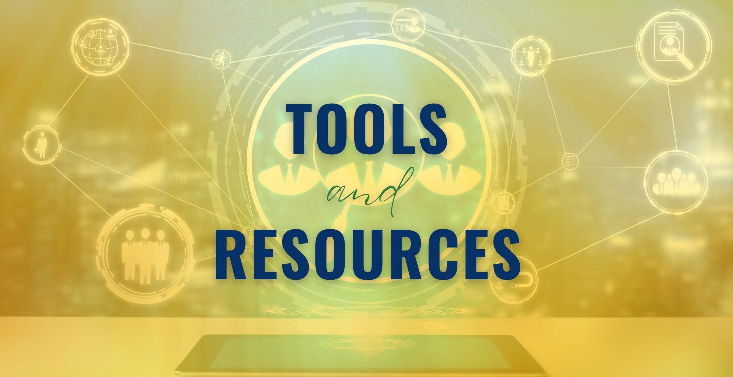 Tools and Resources