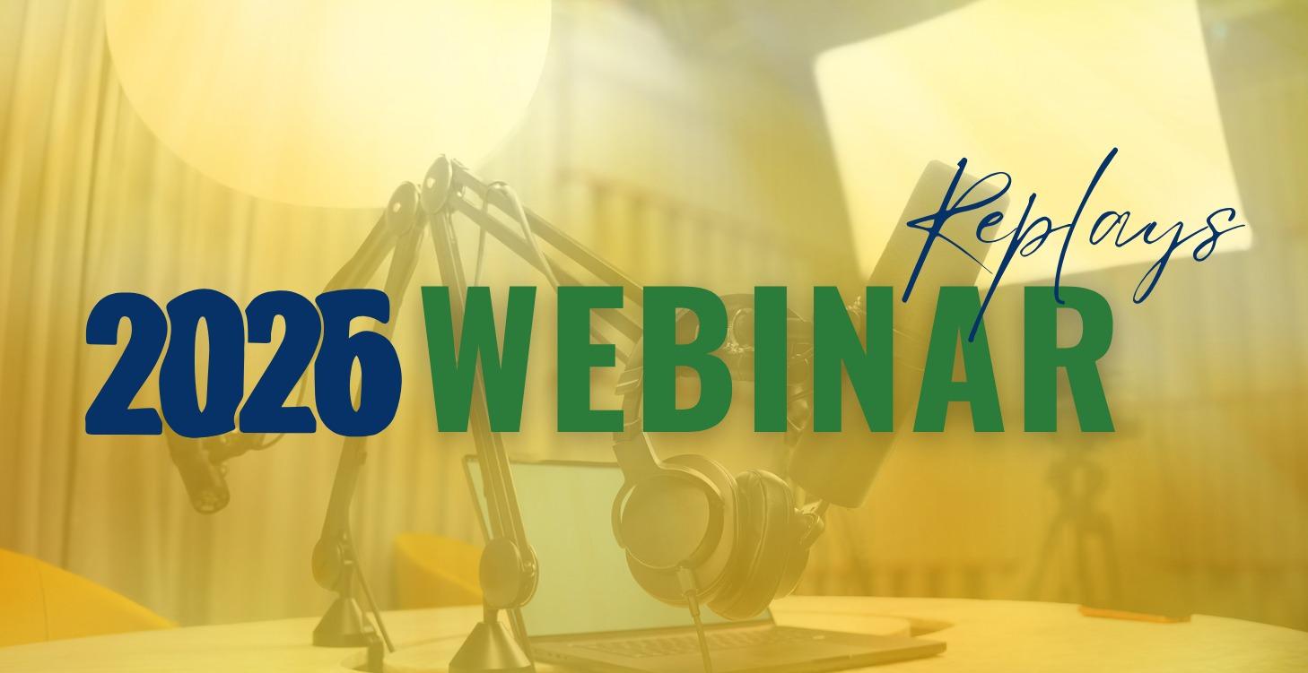 2026 Webinar Replays