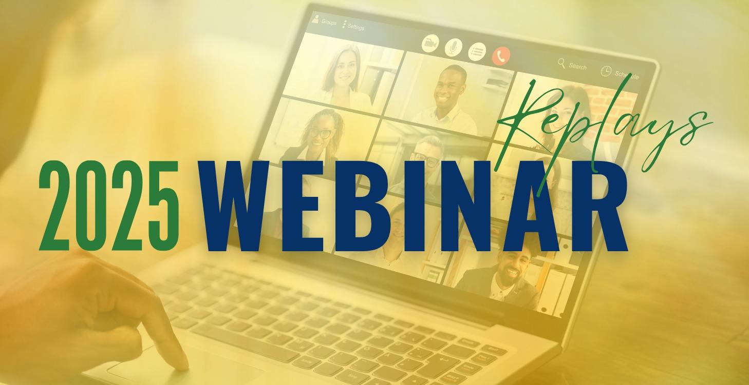 2025 Webinar Replays