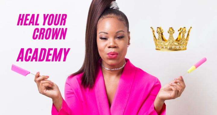 Heal Your Crown Academy