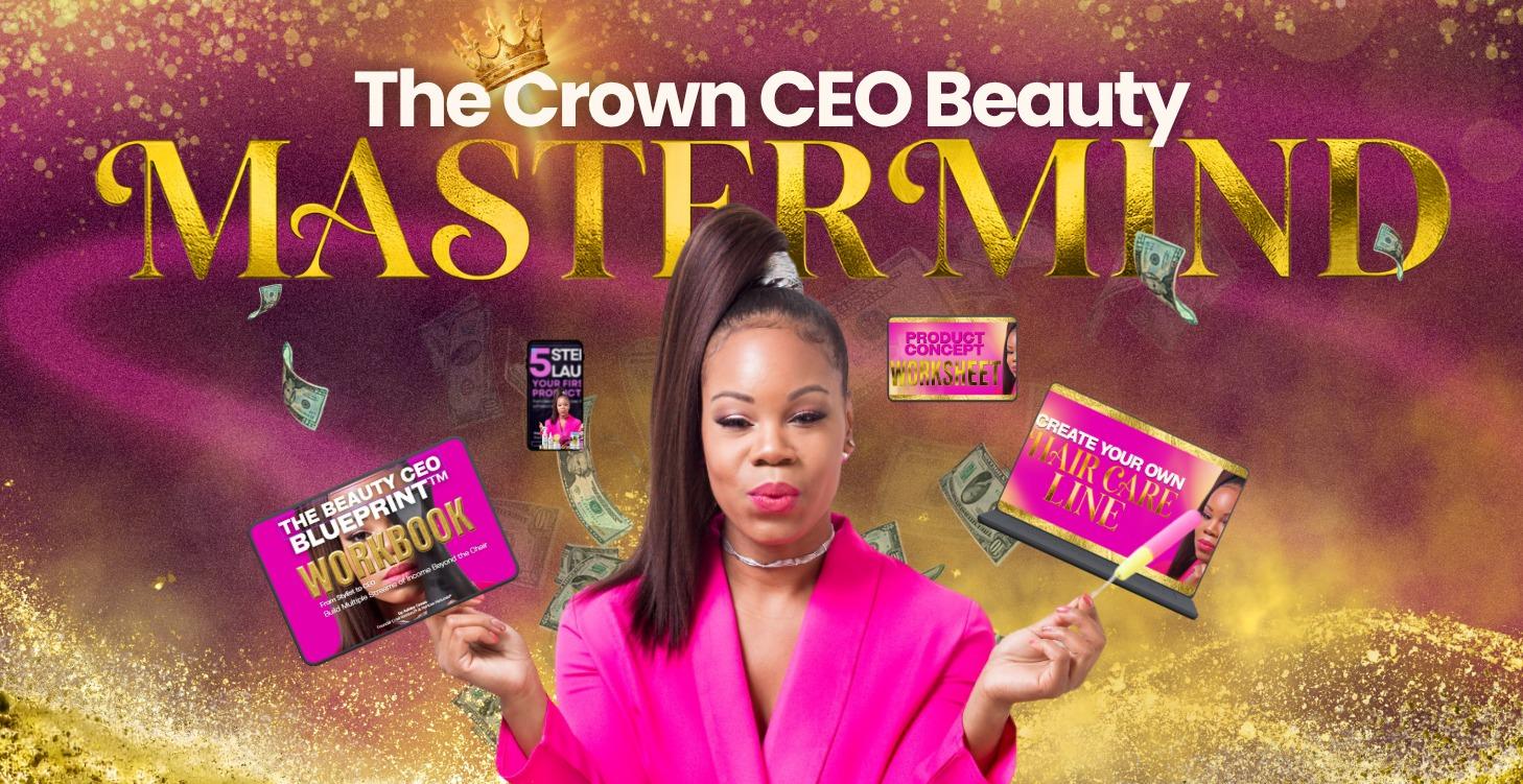 The Crown CEO Beauty MASTERMIND