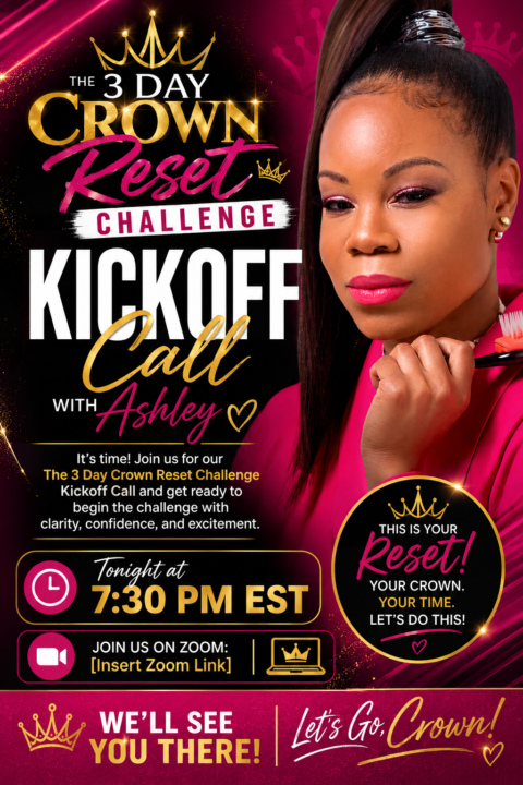 👑 The 3-Day Crown Reset Challenge Kickoff Call with Ashley Starts at 7:30 PM EST! 👑