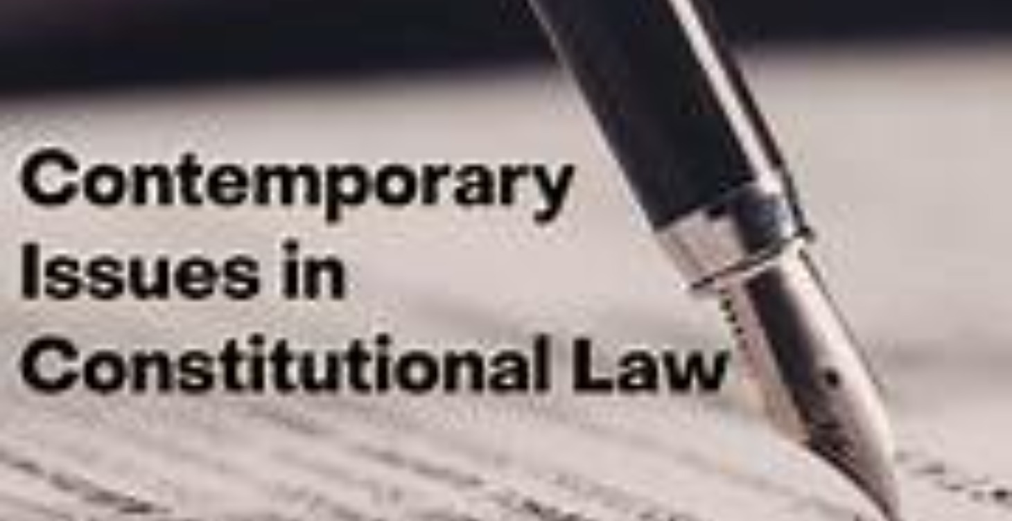 Contemporary Challenges to the Constitution
