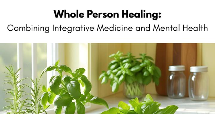 Whole Person Healing-IM & MH