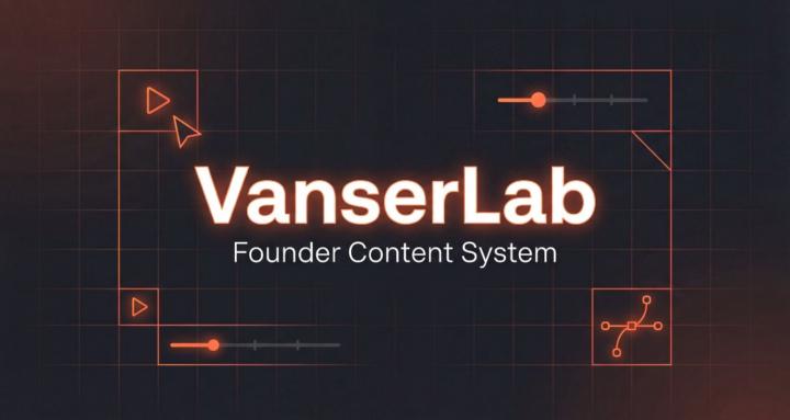 VanserLab: Founder Content
