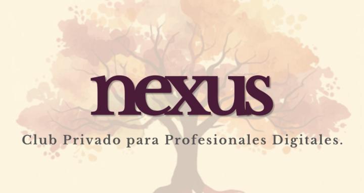 Nexus | Club Privado